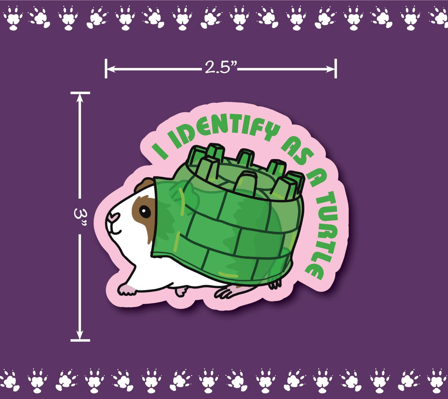 I Identify as a Turtle ~ Guinea Pig Stickers | stickers for car, water bottle, laptop & more