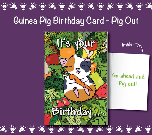 Guinea Pig Birthday Card - Pig Out!